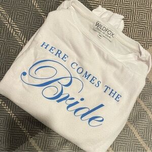 Wild fox white here comes the bride sweatshirt